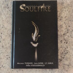 Micheal Turner's SOULFIRE Jeph Loeb & J. T. Krul - Hardcover‎ - 2005